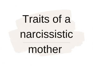 Narcissistic mother