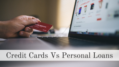 Photo of Credit Cards Vs Personal Loans: Which One Is Fair For You?
