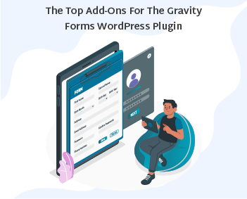 The Top Add-Ons for the Gravity Forms WordPress Plugin