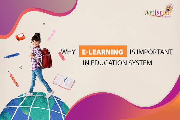 Why E-learning is important in education system