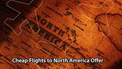 Photo of Cheap Flights to North America Offer