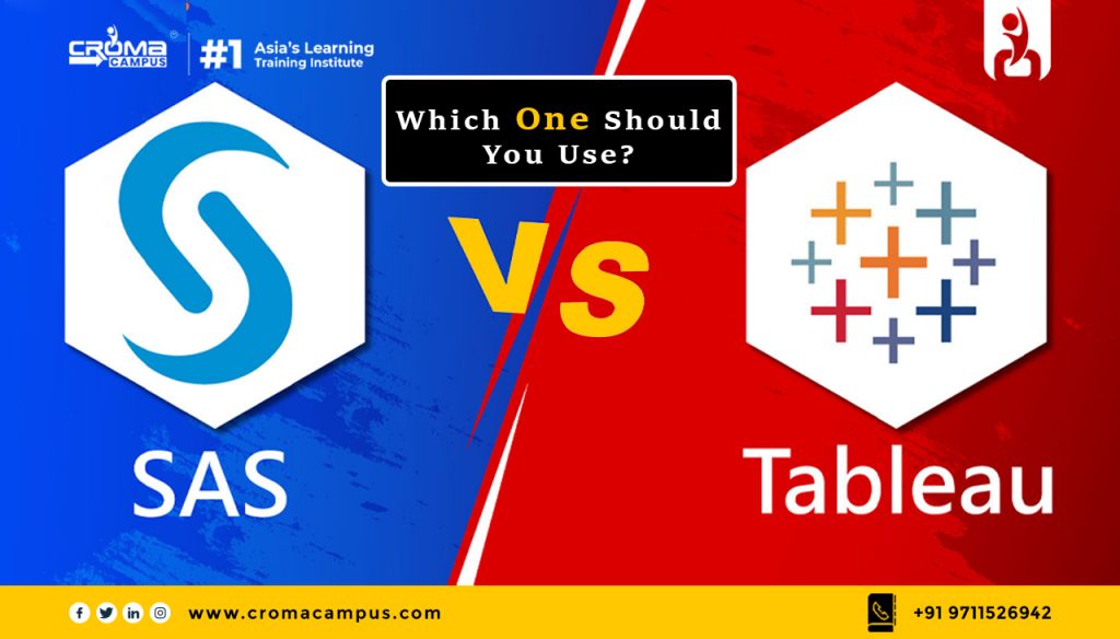 SAS vs Tableau: Which One Should You Use?