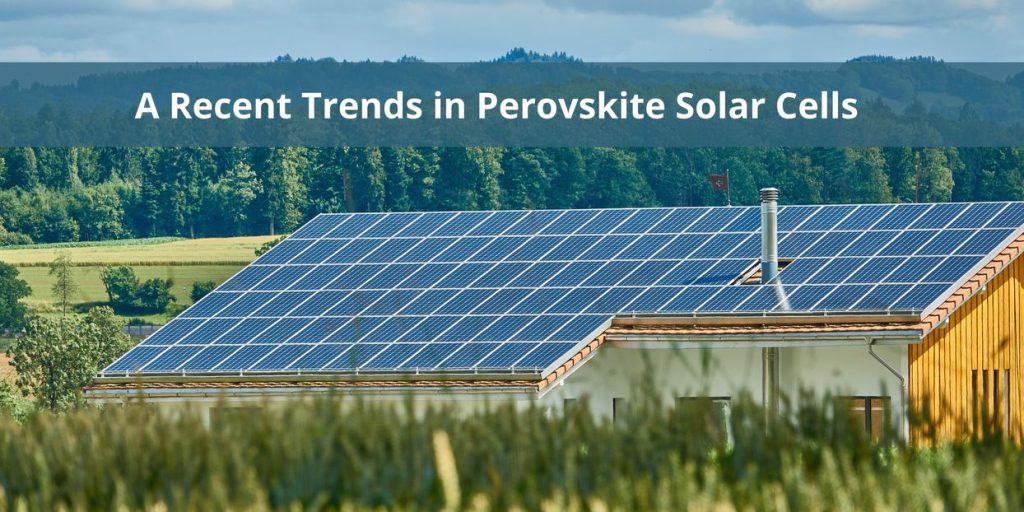 Perovskite Solar Cells