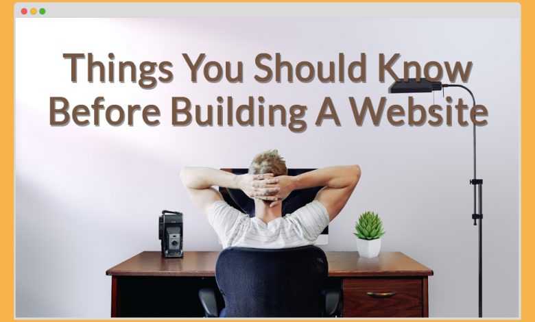 Brilliant Things You Should Know Before Building Website