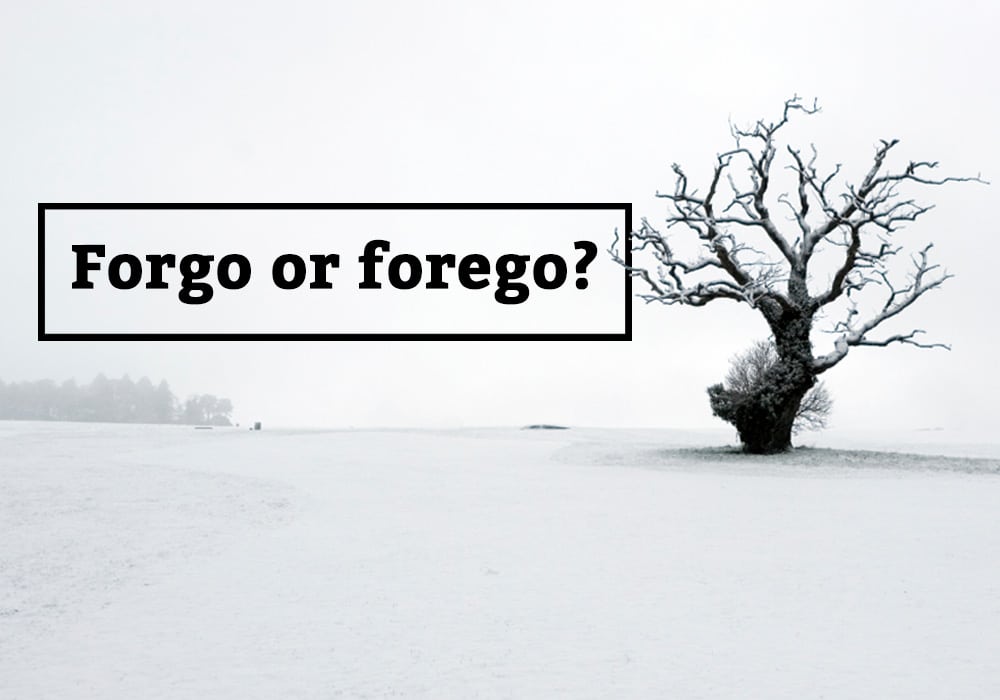 Forgo