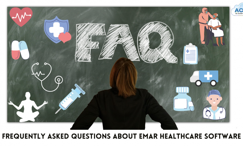 Frequently Asked Questions About Emar Healthcare Software