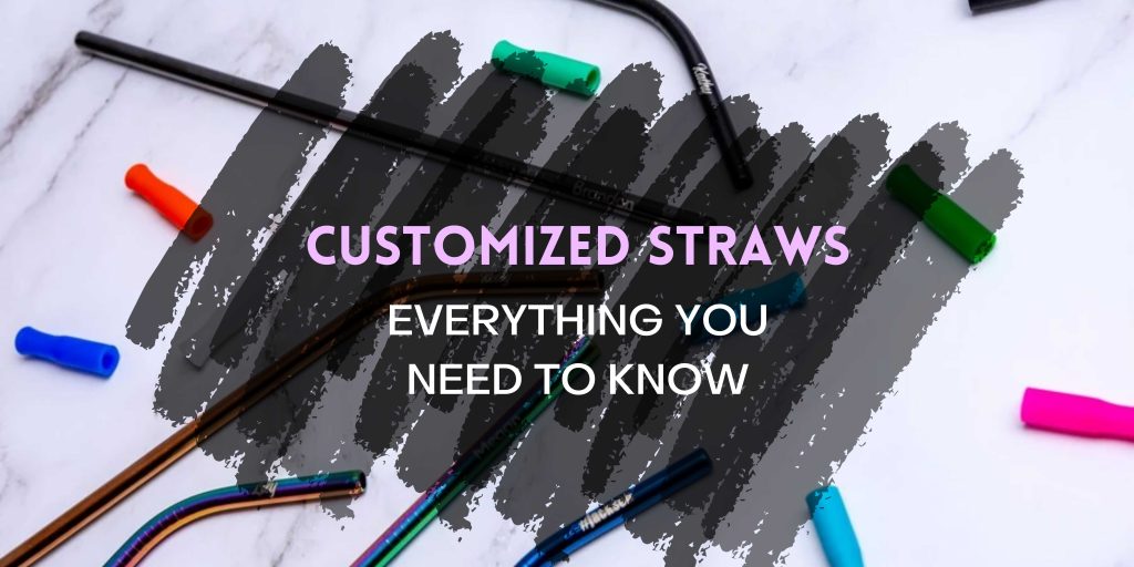 Customized Straws