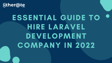 Photo of Guide To Hire Laravel Development Company in 2022