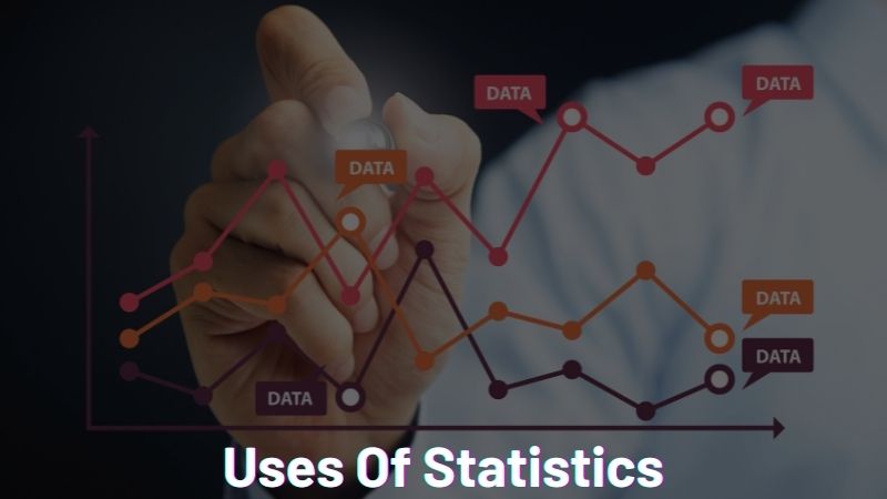 Uses Of Statistics