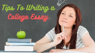 Photo of 8 Advanced Tips to Write Your Best College Essay