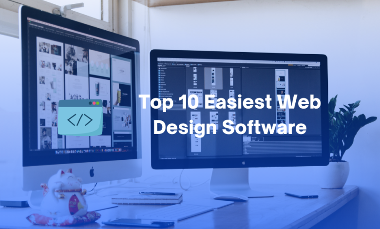 Top 10 Easiest Web Design Software