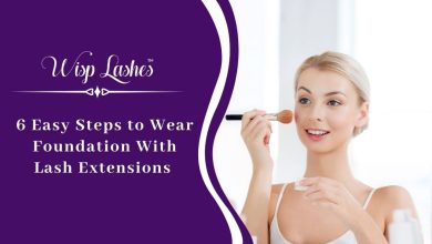 Photo of 6 Easy Steps to Wear Foundation With Lash Extensions