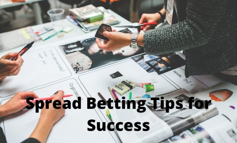 Spread Betting Tips for Success