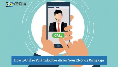 Photo of How to Utilize Political Robocalls for Your Election Campaign