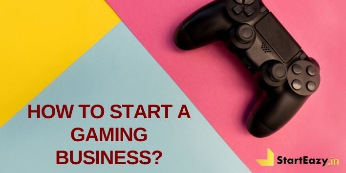 how to start a gaming business