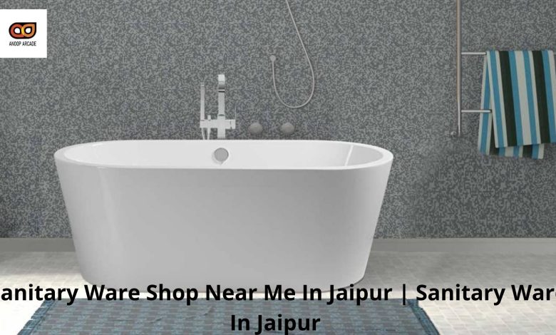 Sanitary Ware Shop Near Me In Jaipur Sanitary Ware In Jaipur