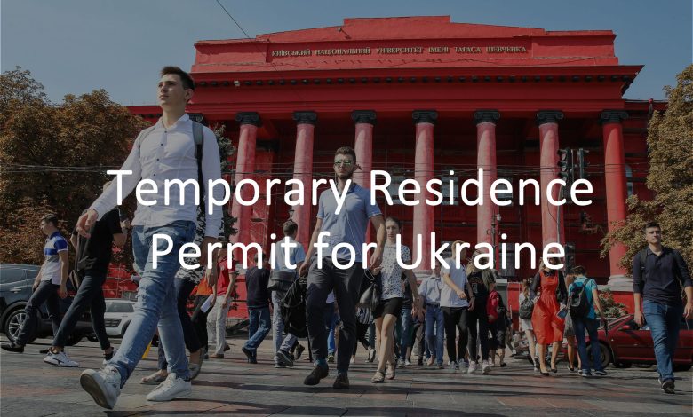 Temporary Residence permit for Ukraine