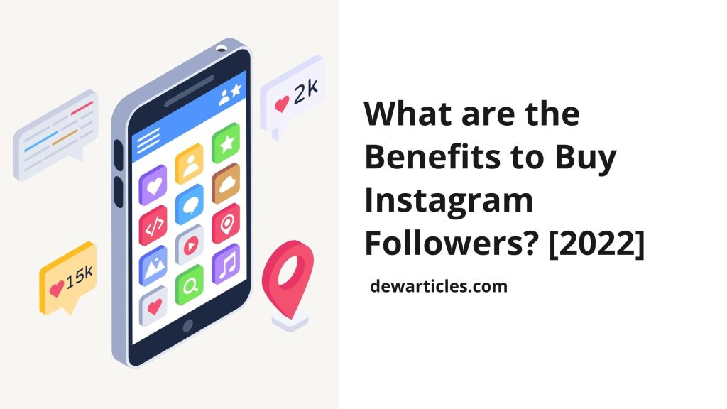 What are the Benefits to Buy Instagram Followers [2022]