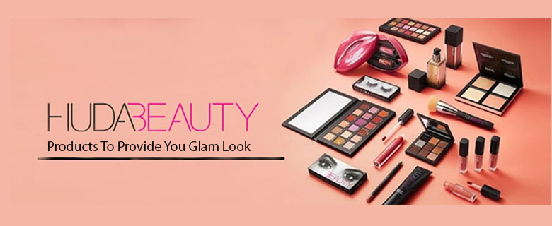 huda beauty products to provide glam look you