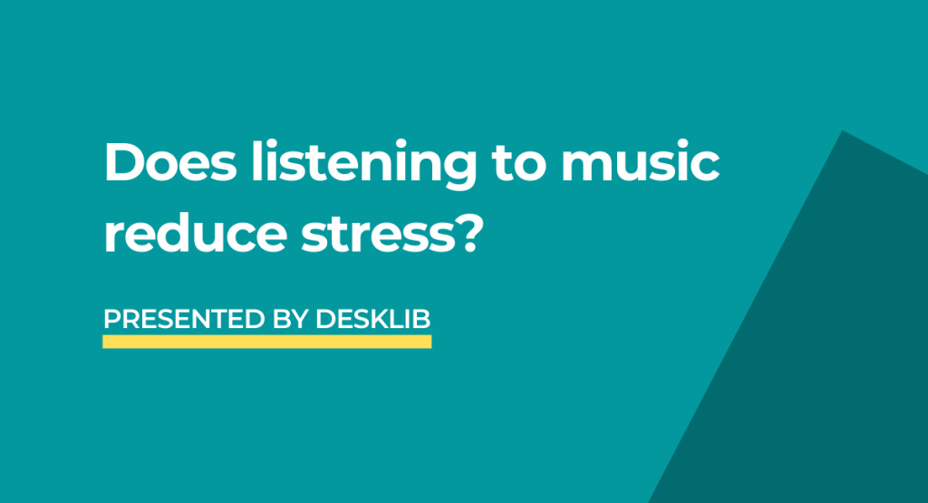 Does-listening-to-music-reduce-stress