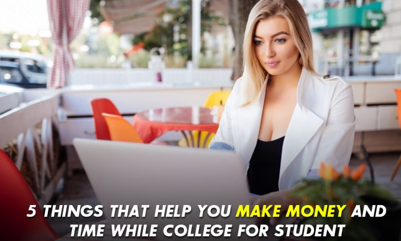 5 Tips That Help You Save Money and Time While at College