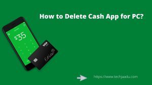 how to delete Cash App Account 