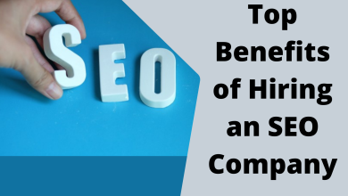 Photo of Top Benefits of Hiring an SEO Company