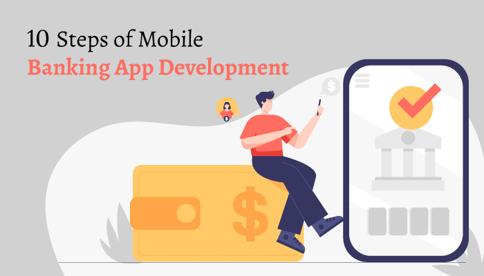 10-Steps-of-Mobile-Banking-App-Development