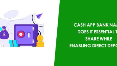 Photo of Cash App Bank Name: Does It Essential To Share While Enabling Direct Deposit?