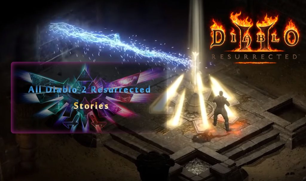 All Diablo 2 Resurrected Stories