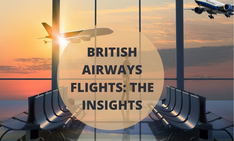 British Airways Flights, BA Flights Booking, Cheap Flights