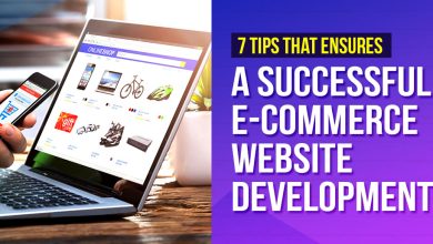 Photo of 7 Tips that ensures a successful eCommerce Website Development