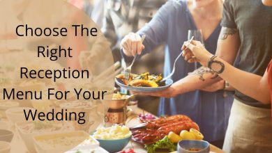 Photo of How To Choose The Right Reception Menu For Your Wedding