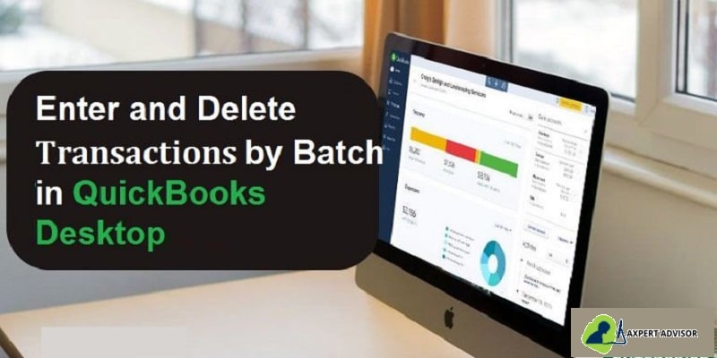 Enter and Delete Transactions by Batch in QuickBooks