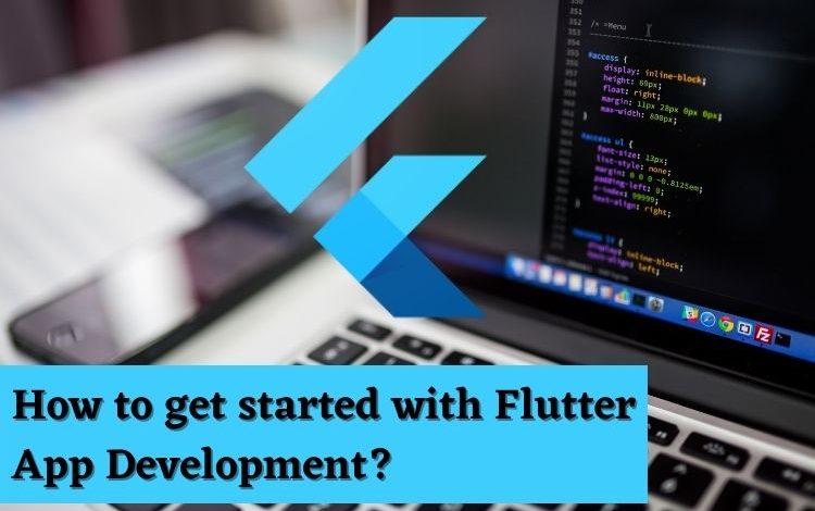 How to get started with Flutter App Development