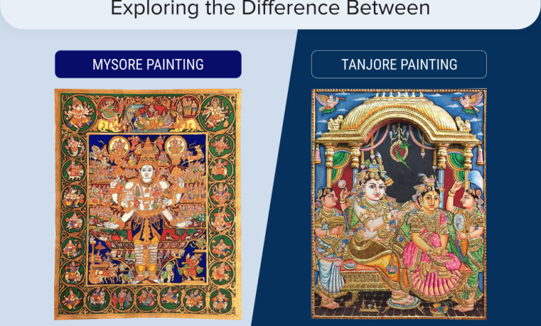 Exploring the Difference Between Mysore Painting & Tanjore Painting