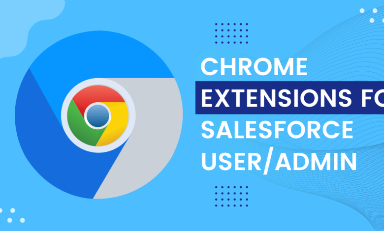 salesforce chrome extensions