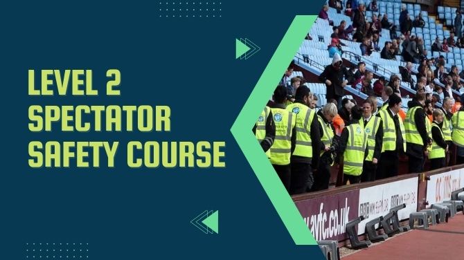 Level 2 Spectator Safety Course