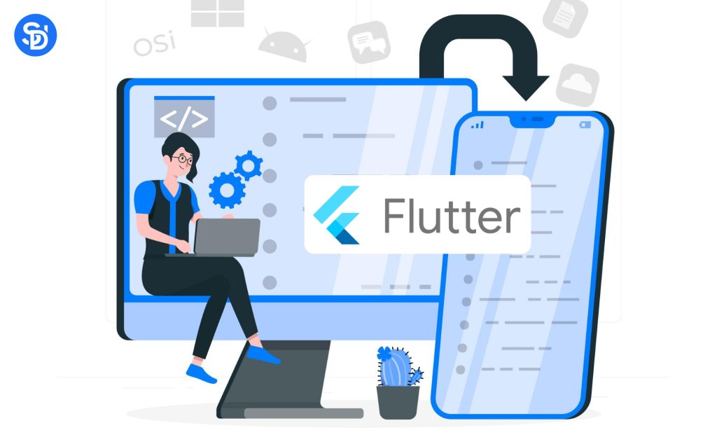 7 Reasons to Choose Flutter for Your Cross-platform App Development