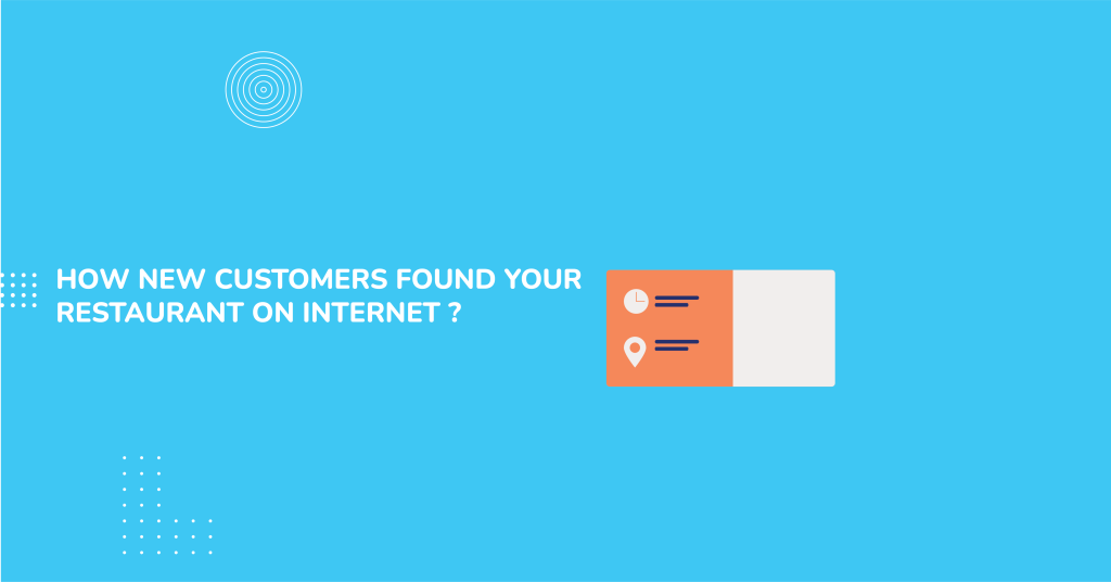 How New Customers Found Your Restaurant on the Internet?