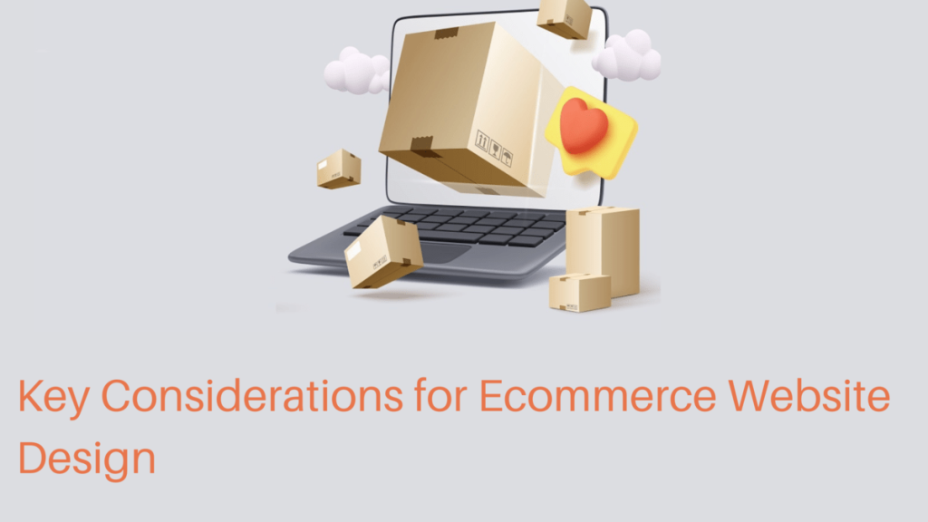 Key Considerations for Ecommerce Website Design