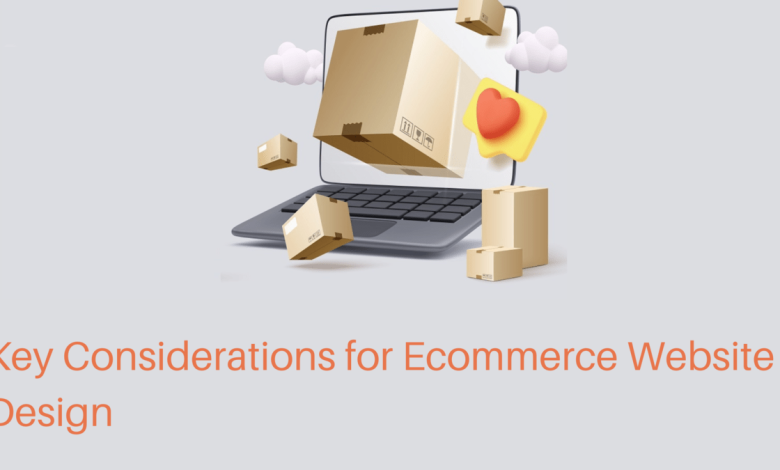 Key Considerations for Ecommerce Website Design